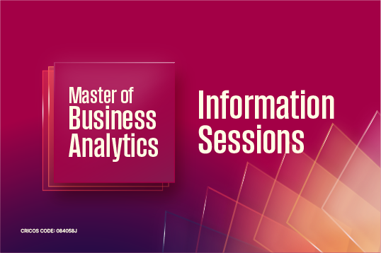 Full-time Master of Business Analytics Information Session (Virtual) 